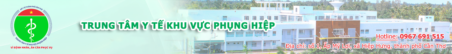 TRUNG TÂM Y TẾ PHỤNG HIỆP